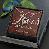 All of Me Loves All of YOU - Forever Love Necklace Jewelry ShineOn Fulfillment 