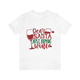 Dear Santa, Just bring Wine! - T shirt Christmas (Black or White) T-Shirt Printify White S 