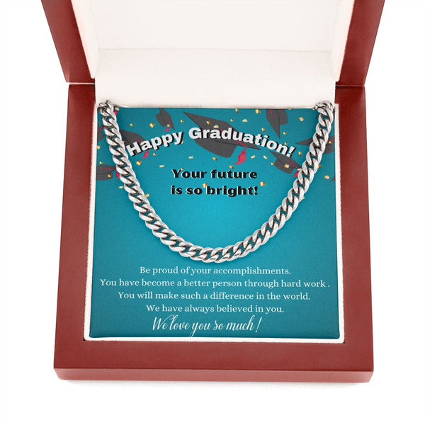 Happy Graduation - Your future is so bright - Cuban Link Chain Necklace Jewelry ShineOn Fulfillment 