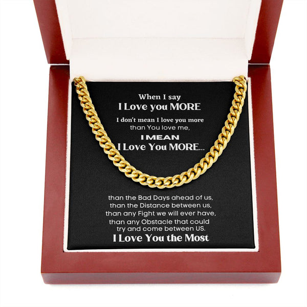 I love you More... - Cuban Link Chain Necklace for your Love Jewelry ShineOn Fulfillment 