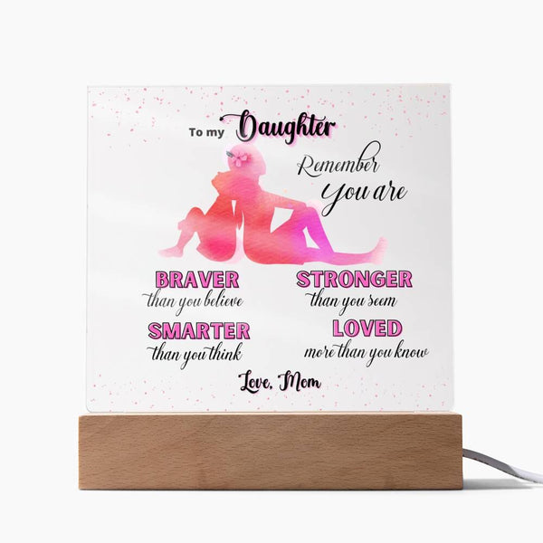Illuminate Love and Empowerment: The Perfect Acrylic Gift for Your Amazing Daughter Acrylic/Square ShineOn Fulfillment Acrylic Square with LED Base 