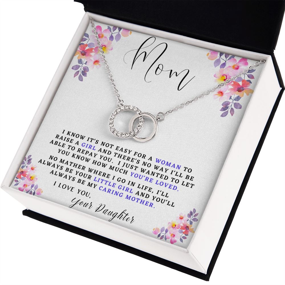 MOM, I know it's not easy for a woman to raise a Girl... - Perfect Pair Necklace Jewelry ShineOn Fulfillment 