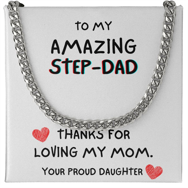 To my Amazing Step-DAD - Cuban Link Chain Necklace Jewelry ShineOn Fulfillment 