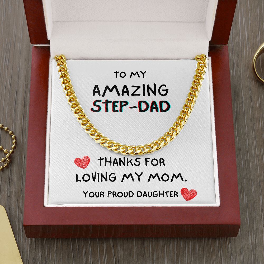 To my Amazing Step-DAD - Cuban Link Chain Necklace Jewelry ShineOn Fulfillment Cuban Link Chain (14K Gold Over Stainless Steel) 