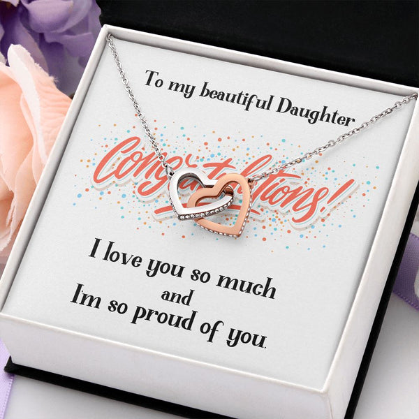To my Beautiful Daughter, Congratulations - Interlocking Hearts Jewelry ShineOn Fulfillment 
