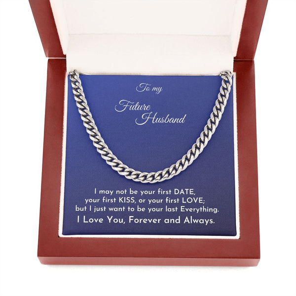 To my Future Husband - Cuban Link Chain Necklace Jewelry ShineOn Fulfillment 