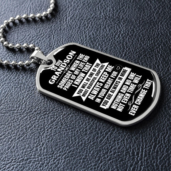 To my Grandson - Someday when the pages of my life end... - Military Chain (Silver or Gold) BLACK Jewelry ShineOn Fulfillment