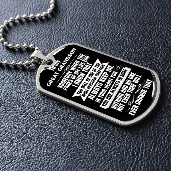 To my Great Grandson - Someday when the pages of my life end I Know - Military Chain BLACK (Silver or Gold) Jewelry ShineOn Fulfillment