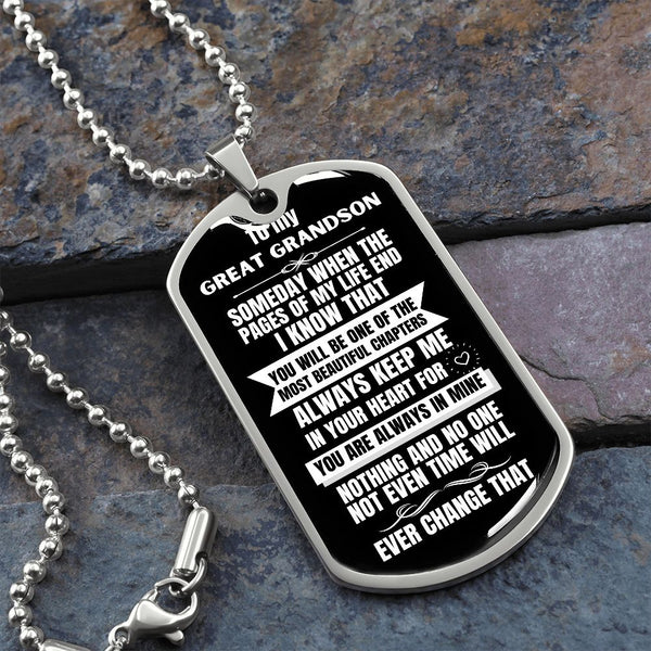 To my Great Grandson - Someday when the pages of my life end I Know - Military Chain BLACK (Silver or Gold) Jewelry ShineOn Fulfillment Military Chain (Silver) No 