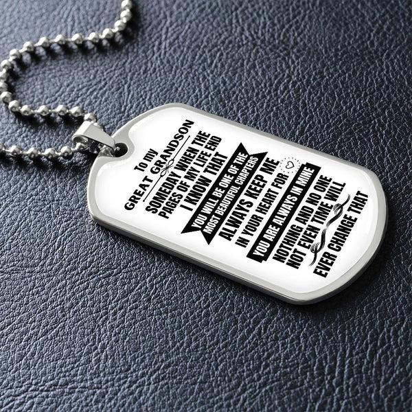 To my Great Grandson - Someday when the pages of my life end - Military Chain WHITE (Silver or Gold) Jewelry ShineOn Fulfillment 