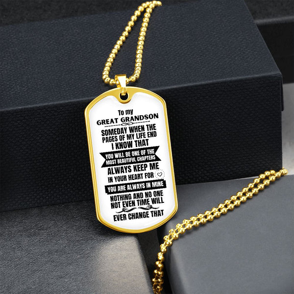 To my Great Grandson - Someday when the pages of my life end - Military Chain WHITE (Silver or Gold) Jewelry ShineOn Fulfillment 