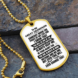 To my Great Grandson - Someday when the pages of my life end - Military Chain WHITE (Silver or Gold) Jewelry ShineOn Fulfillment Military Chain (Gold) No 