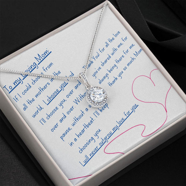 To My Loving Mom - I choose you! Eternal Hope Necklace Jewelry ShineOn Fulfillment 
