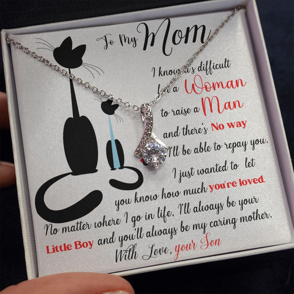 To my Mom - with Love your Son - ALLURING BEAUTY necklace gift Jewelry ShineOn Fulfillment 