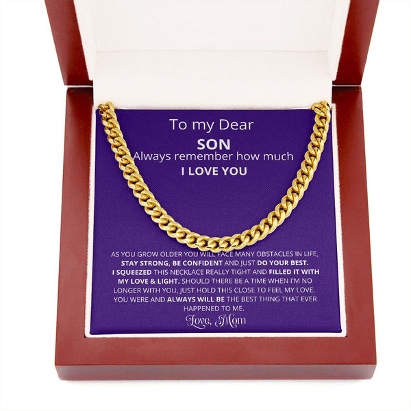 To My Son, Always remember How Much I LOVE YOU -Cuban Link - Jewelry ShineOn Fulfillment 