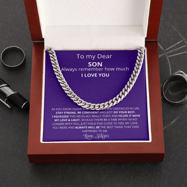To My Son, Always remember How Much I LOVE YOU -Cuban Link - Jewelry ShineOn Fulfillment Cuban Link Chain (Stainless Steel) 