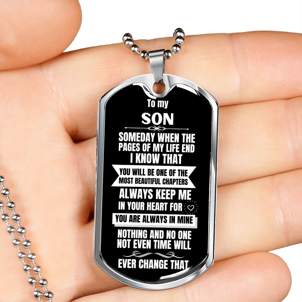 To my Son - Someday when the pages of my life end I Know - Military Chain BLACK (Silver or Gold) Jewelry ShineOn Fulfillment 