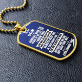 To my Son - Someday when the pages of my life end I Know - Military Chain (Silver or Gold) Jewelry ShineOn Fulfillment 