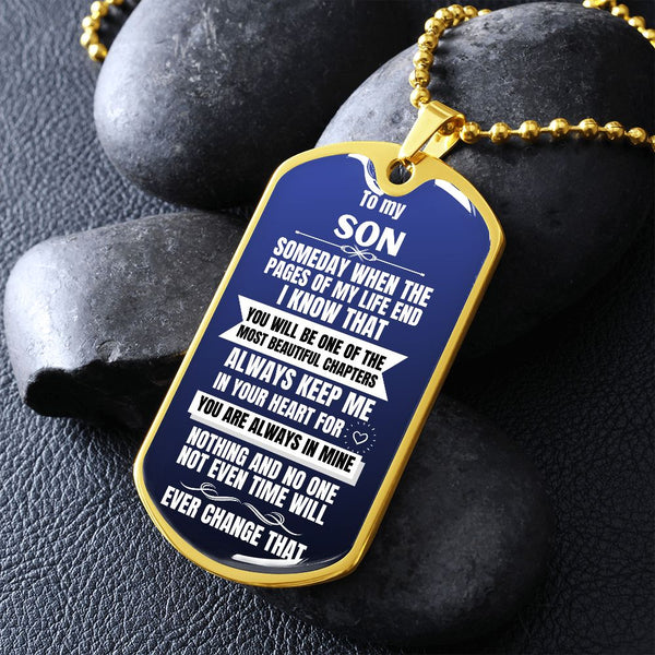 To my Son - Someday when the pages of my life end I Know - Military Chain (Silver or Gold) Jewelry ShineOn Fulfillment