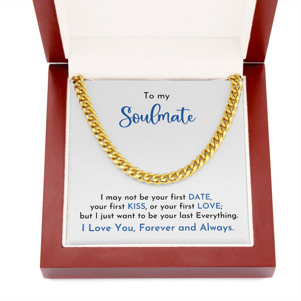 To my Soulmate - Cuban Link Chain Necklace Jewelry ShineOn Fulfillment 