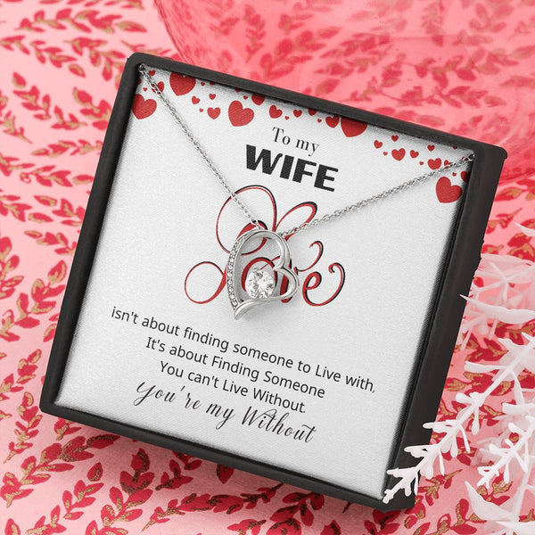 To my Wife - Isn't about finding someone... - Forever Love Necklace Jewelry ShineOn Fulfillment 14k White Gold Finish Standard Box 