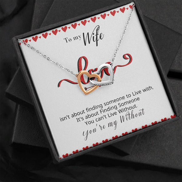 To my Wife - LOVE isn't about finding - Interlocking Hearts Jewelry ShineOn Fulfillment 