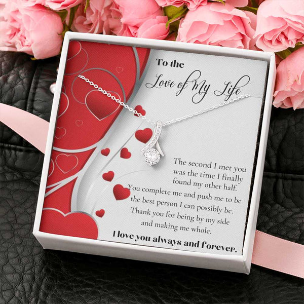 To the Love of My Life - Alluring Beauty Necklace Gift! Jewelry ShineOn Fulfillment 