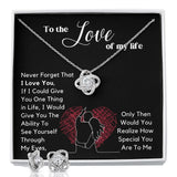 To the Love of my Life - Love Knot Earring & Necklace Set Jewelry ShineOn Fulfillment 