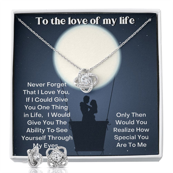 To the love of my life - Love Knot Earring & Necklace Set Jewelry ShineOn Fulfillment 