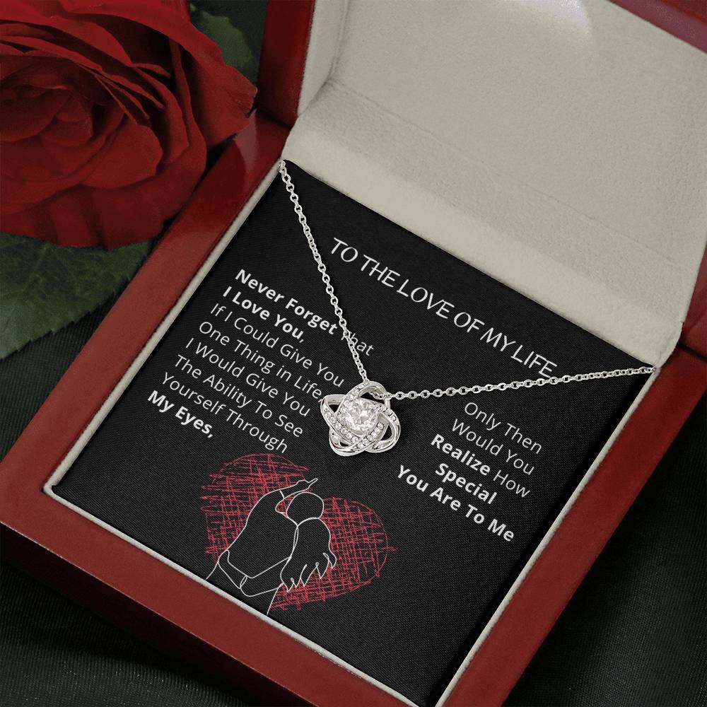 To The LOVE of My Life - LoveKnot Necklace Jewelry ShineOn Fulfillment Mahogany Style Luxury Box 