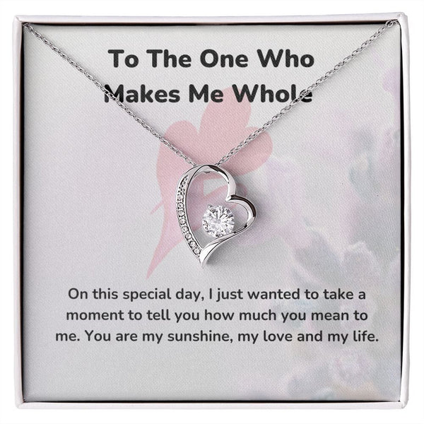 To The One Who Makes Me Whole - Forever Love Necklace - Jewelry ShineOn Fulfillment 14k White Gold Finish Standard Box (FREE) 