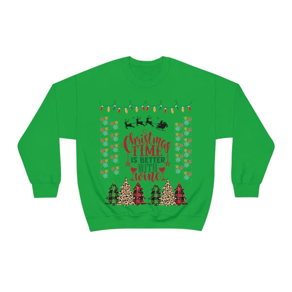 Ugly Christmas Sweater - Christmas Time is better with Wine Sweatshirt Printify S Irish Green 
