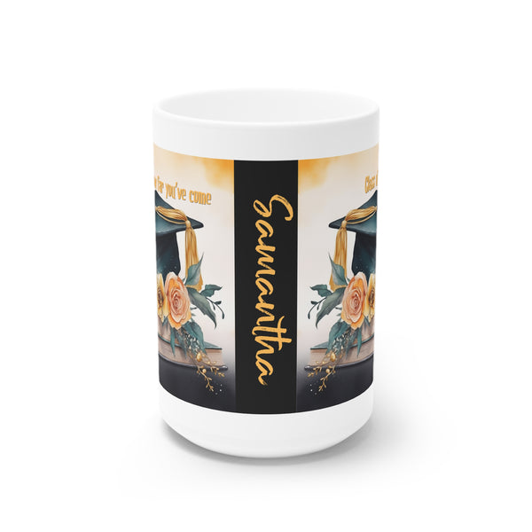 Graduation Ceramic Mug — Personalized Name "Samantha" with Cap, Books & Floral Design (11oz/15oz)