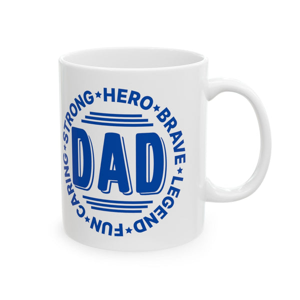 Dad: The Legend" Mug - Celebrate Your Hero Every Day (11oz, 15oz) Mug Printify 11oz 