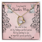 Eternal Devotion Necklace: A Heartfelt Tribute to Your Beloved Teacher and Wife Jewelry/ForeverLove ShineOn Fulfillment 