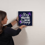 Radiance of Joy: The 'Stay Positive & Be Happy' High Gloss Metal Print Print/Metal ShineOn Fulfillment 12