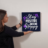 Radiance of Joy: The 'Stay Positive & Be Happy' High Gloss Metal Print Print/Metal ShineOn Fulfillment 16