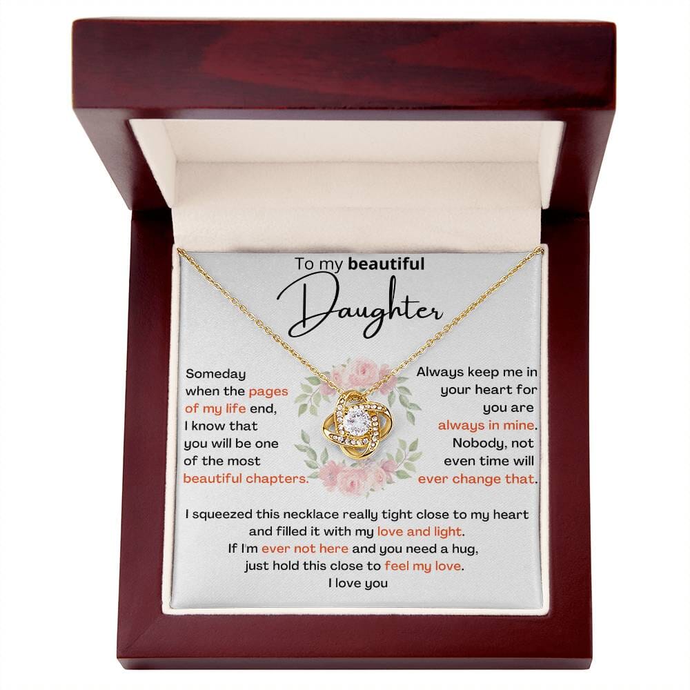 To My Beautiful Daughter - I KNOW YOU WILL BE ONE OF MY BEST CHAPTERS - Love Knot Necklace Jewelry ShineOn Fulfillment 18K Yellow Gold Finish Luxury Box 