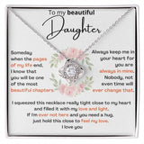 To My Beautiful Daughter - I KNOW YOU WILL BE ONE OF MY BEST CHAPTERS - Love Knot Necklace Jewelry ShineOn Fulfillment 