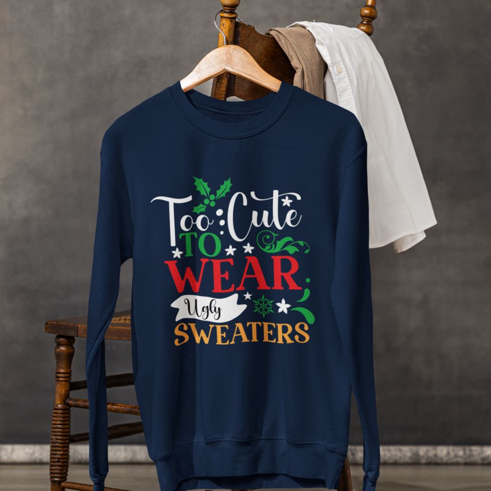 Too Cute to WEAR Ugly Sweaters - Unisex Christmas Sweater in Black, Indigo Blue, and Navy Sweatshirt Printify 