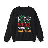 Too Cute to WEAR Ugly Sweaters - Unisex Christmas Sweater in Black, Indigo Blue, and Navy Sweatshirt Printify Black S 