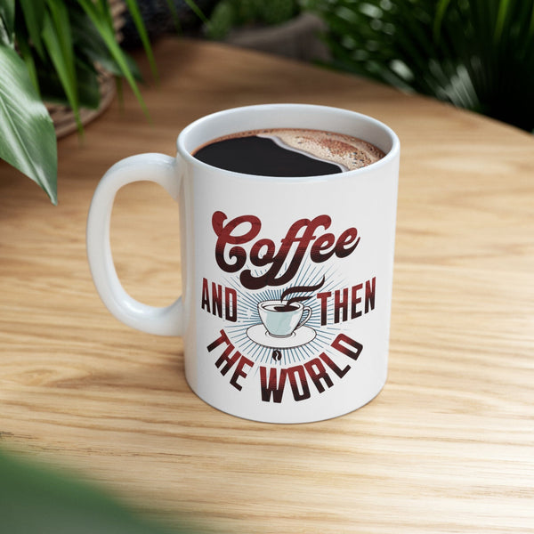 Embark on a Journey with Coffee and then the World - Ceramic Mug Mug Printify 