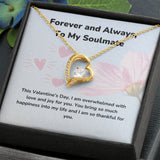 Forever and Always, To My Soulmate - Forever Love Necklace - Jewelry ShineOn Fulfillment 
