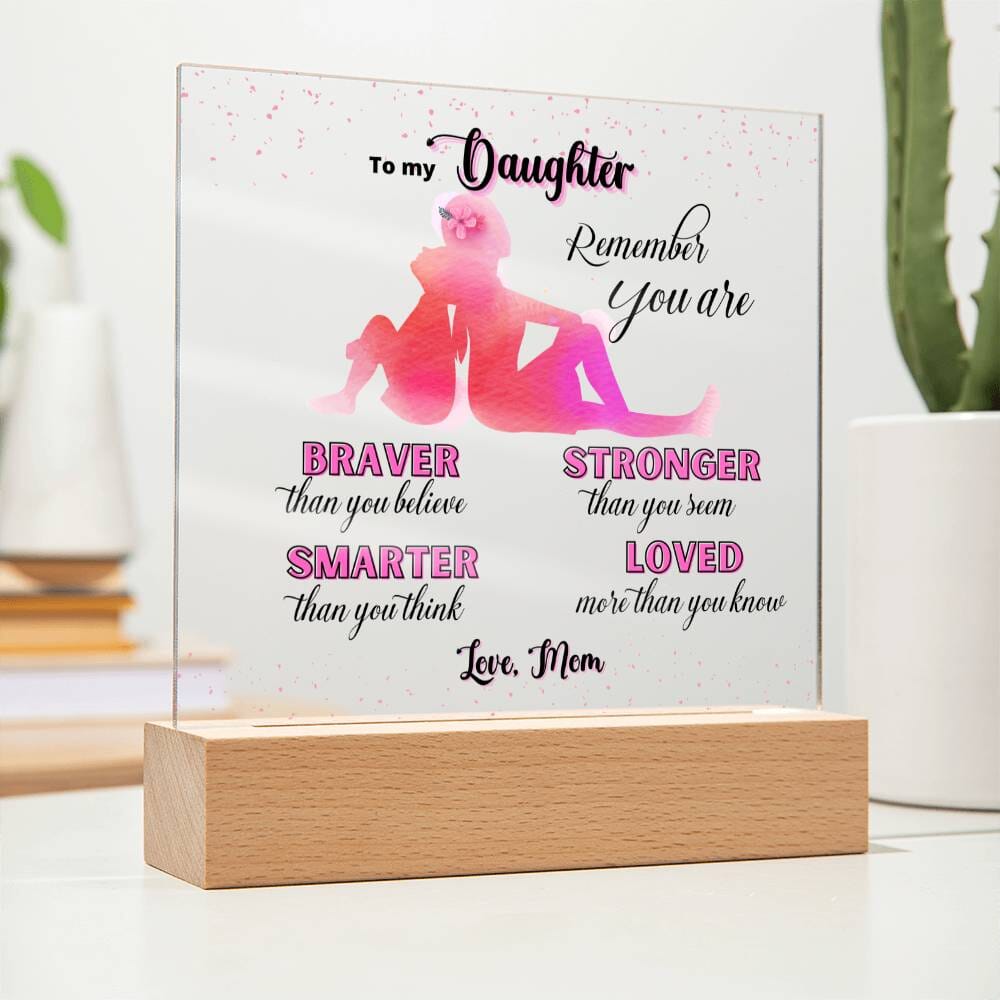 Illuminate Love and Empowerment: The Perfect Acrylic Gift for Your Amazing Daughter Acrylic/Square ShineOn Fulfillment 