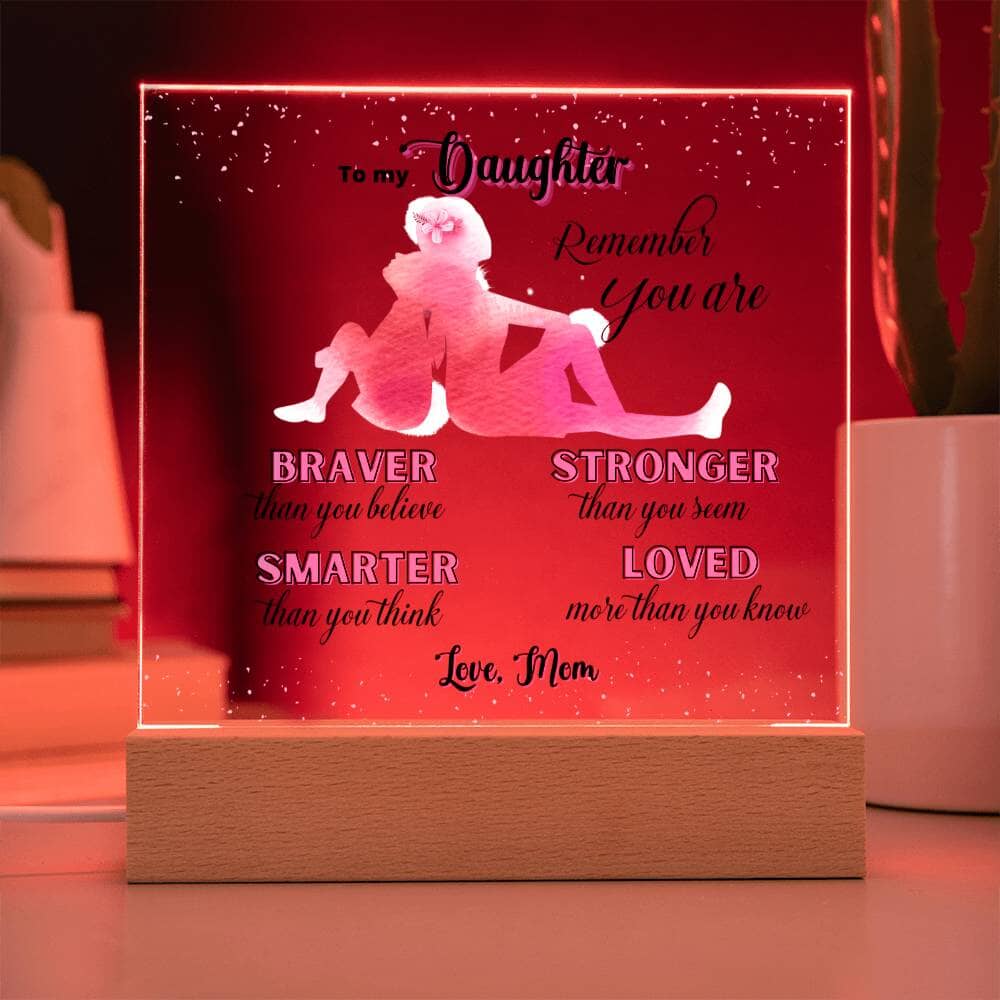 Illuminate Love and Empowerment: The Perfect Acrylic Gift for Your Amazing Daughter Acrylic/Square ShineOn Fulfillment 