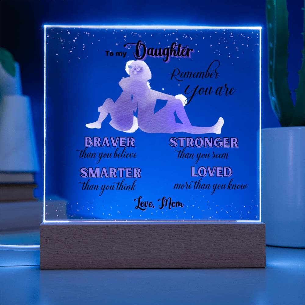 Illuminate Love and Empowerment: The Perfect Acrylic Gift for Your Amazing Daughter Acrylic/Square ShineOn Fulfillment 