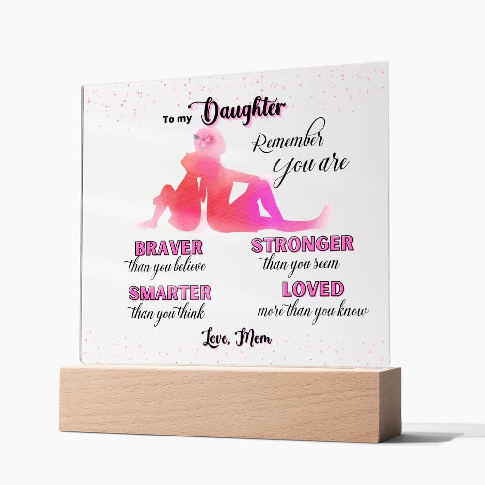 Illuminate Love and Empowerment: The Perfect Acrylic Gift for Your Amazing Daughter Acrylic/Square ShineOn Fulfillment 