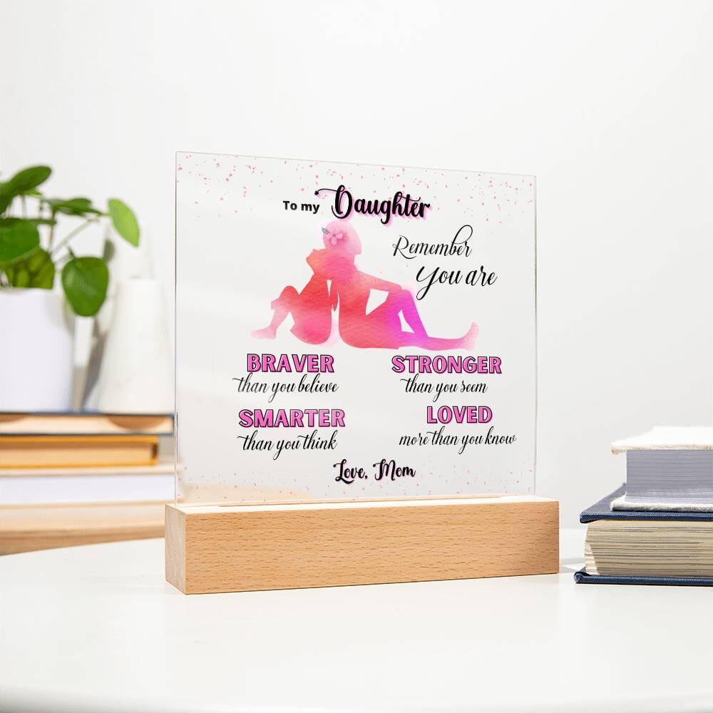Illuminate Love and Empowerment: The Perfect Acrylic Gift for Your Amazing Daughter Acrylic/Square ShineOn Fulfillment 