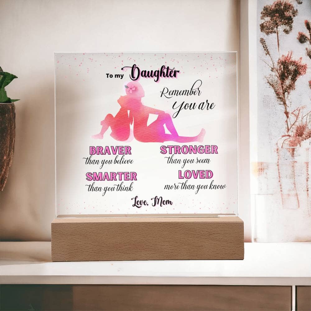 Illuminate Love and Empowerment: The Perfect Acrylic Gift for Your Amazing Daughter Acrylic/Square ShineOn Fulfillment 