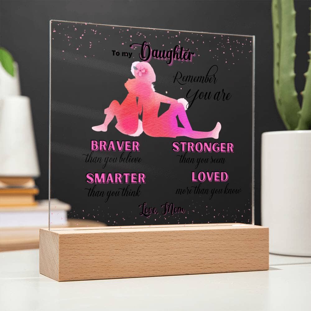 Illuminate Love and Empowerment: The Perfect Acrylic Gift for Your Amazing Daughter Acrylic/Square ShineOn Fulfillment 